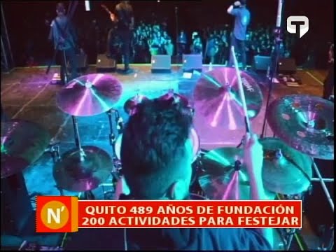 Quito 489 años de fundación con 200 actividades para festejar