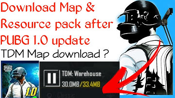 HOW TO DOWNLOAD RESOURCE PACK & MAP IN PUBG MOBILE AFTER 1.0 UPDATE |PUBG TDM MAP DOWNLOAD|