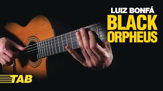 BLACK ORPHEUS (Manhã de Carnaval) – Solo Fingerstyle Guitar + Tabs
