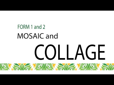 MOSAIC & COLLAGE | Form 1 and 2 Art and Design .