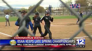 OSAA will not cancel Spring championships yet