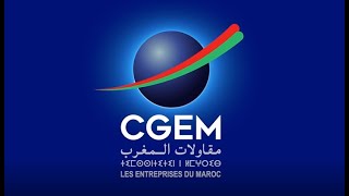 La CGEM, la Voix du Secteur Privé Marocain