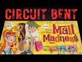 circuit bent MALL MADNESS
