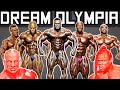 The Dream Mr. Olympia Lineup.