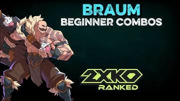 Braum Beginner Combos | 2XKO Guides