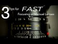 3 Tips for FAST Focusing of Manual Lenses