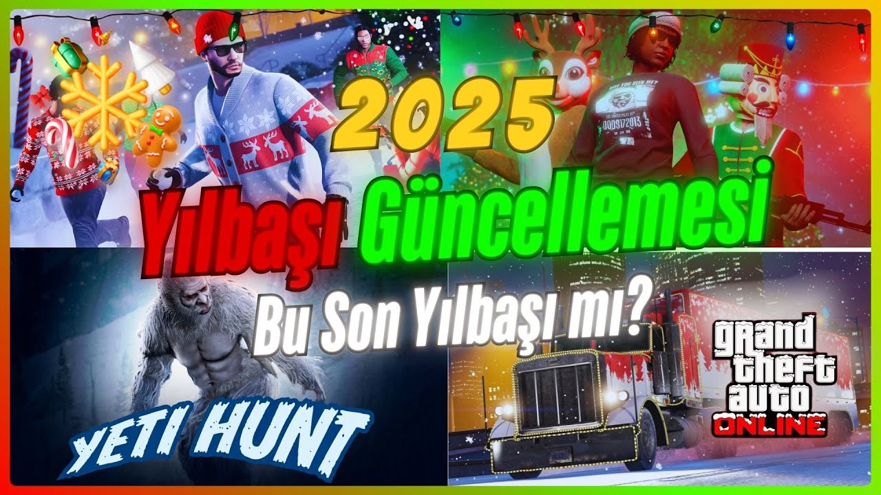 GTA Online'a Yılbaşı Güncellemesi Geldi 🎄🎅🎁 | Bu son olabilir mi?