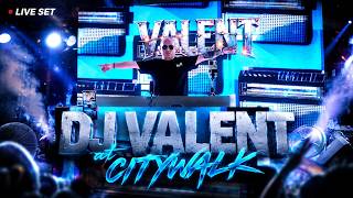LIVE SET - DJ VALENT GLODOK CITYWALK