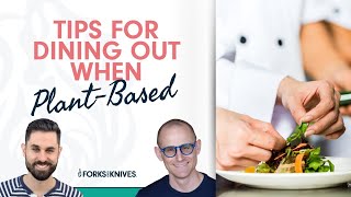 Tips for Dining Out When Plant-Based