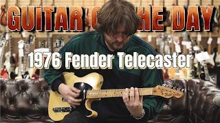 1976 Fender Telecaster Guitar Of The Day