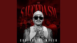 Chulada de Mujer - Sauceda SM