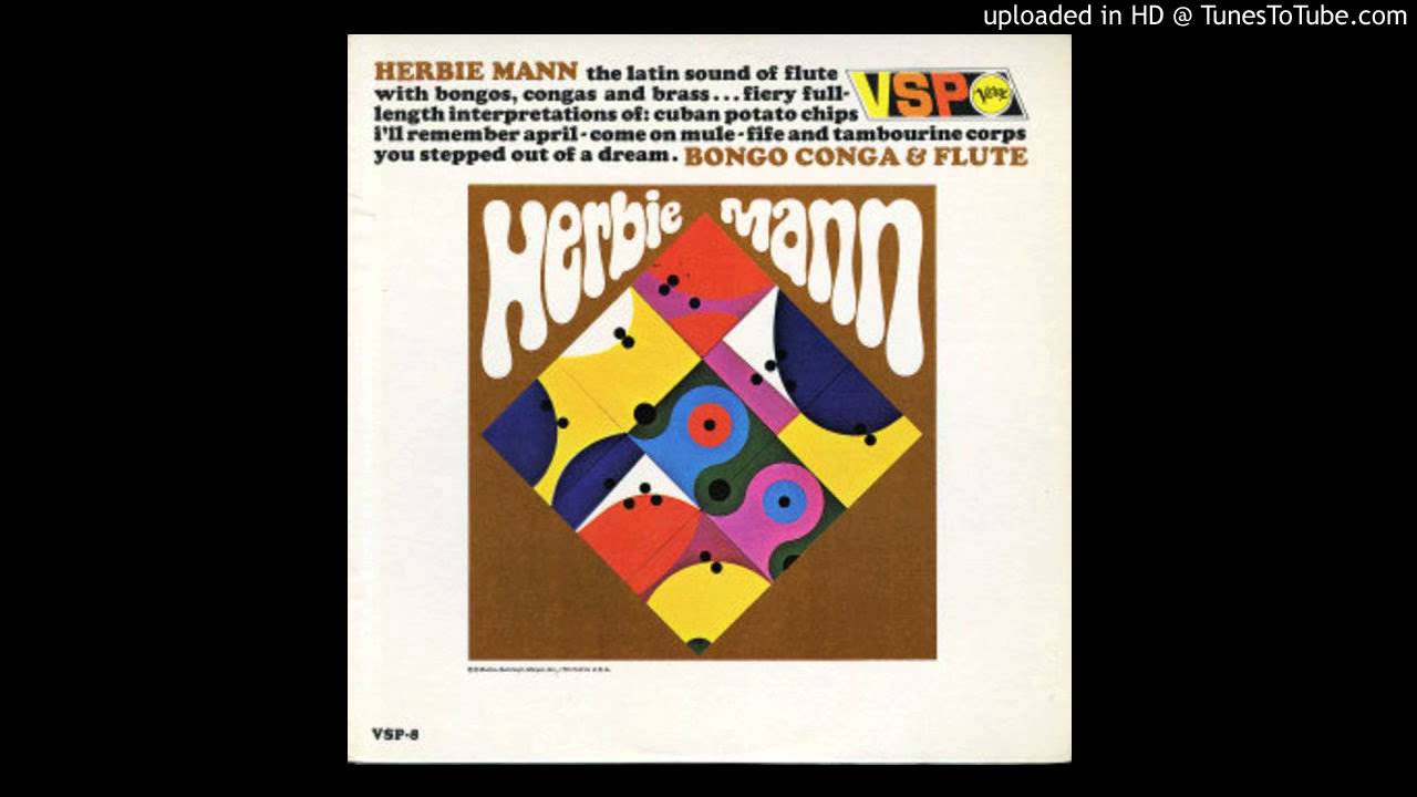 Watch Herbie Mann - Cuban Potato Chips on YouTube Watch Herbie Mann - Cuban Potato Chips on YouTube