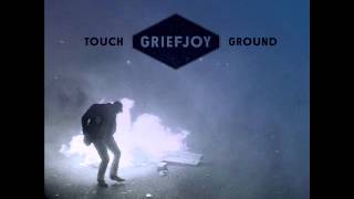 Miniatura de "Griefjoy - Touch Ground"