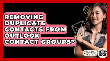 Removing Duplicate Contacts From Outlook Contact Groups? - TheEmailToolbox.com