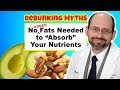 You dont need added fat to absorb nutrients part 3 of nuts