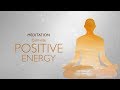 Meditation: Cultivate Positive Energy | Meditations for Universal Peace and Well-being