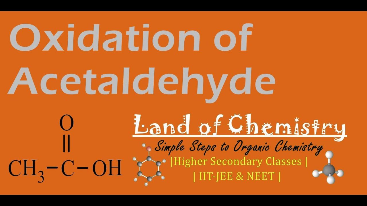 Oxidation of Acetaldehyde Acetic Acid Oxidizing Agent Carbonyl