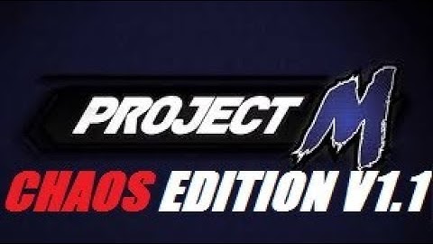 Project M Chaos Edition v1.1 Trailer
