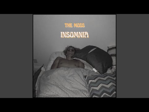 Insomnia - The Moss