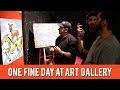 One Fine day at Art Gallery - Comedy One