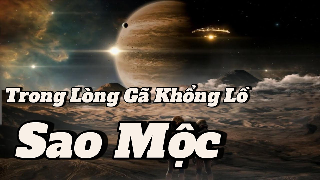 SAO MỘC: Gã Khổng Lồ Không Bao Giờ Ngủ – Bí Ẩn 4,5 Tỷ Năm Được Hé Lộ”
