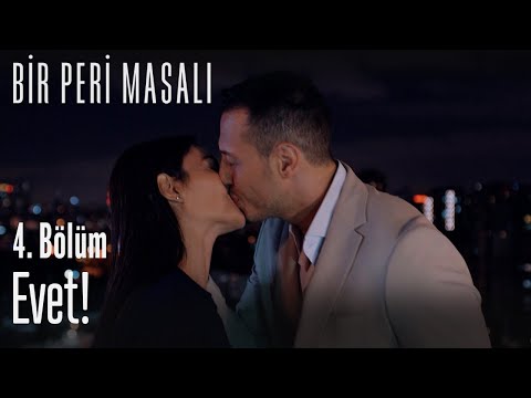 Evet! – Bir Peri Masalı 4. Bölüm