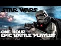 Star Wars -  Epic Battle Music - Playlist - 1 Hour