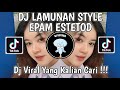 DJ LAMUNAN STYLE EPAM ESTETOD | DJ AMERGO KABIDHUNG WEWAYANGMU ING PIKIRKU VIRAL TIK TOK TERBARU!