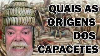 QUAIS AS ORIGENS DOS CAPACETES?