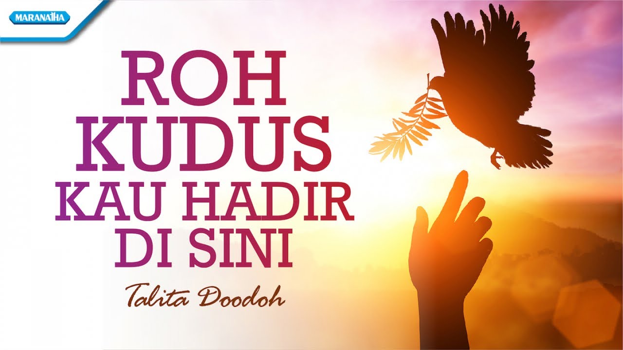 Roh Kudus kau Hadir Disini - Talita Doodoh (with lyric) - YouTube
