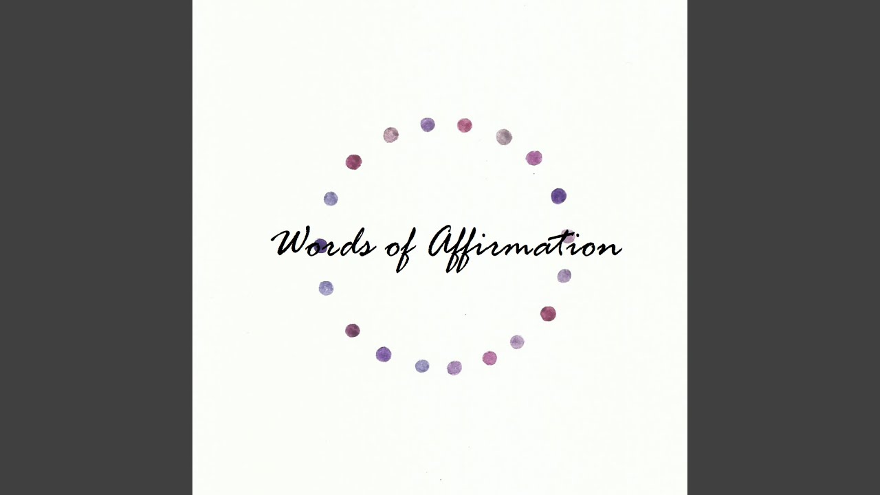 Anthem of My Life / Words of Affirmation Outro