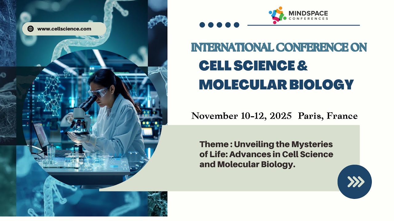 Global Conference on Cell Science & Molecular Biology 2025 | Paris ...