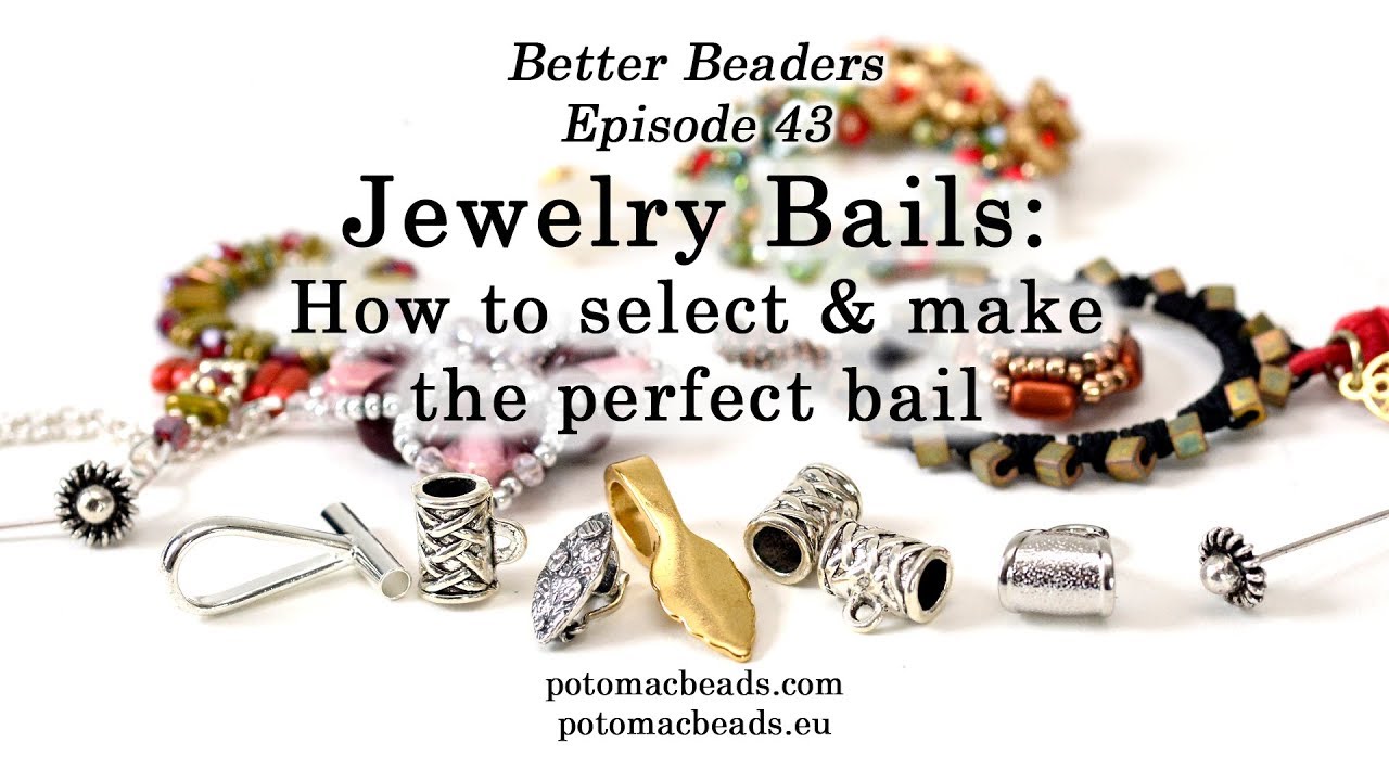 Creating a Wire Pinch Bail - Better Beaders Episode by