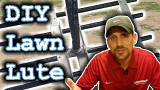 DIY Lawn Leveling Rake // Lawn Leveling Tool For a Smooth Yard // How To Build a Lawn Lute