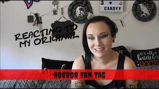 REACTING TO MY OLD HORROR FAN TAG | carnagecandyy