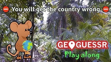 Geoguessr Play Along Challenge - ⛔️ You will get the country wrong ⛔️