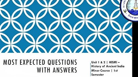 HISMI (Minor) 1st Semester – History of Ancient India📚 Most Expected Qs with Ans | Unit 1 & 2