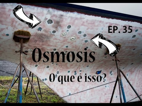 Ep. 35 - Osmose no casco de um barco, você sabe o que é isso?