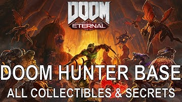 Doom Eternal Doom Hunter Base All Secrets & Collectibles Location(Doom Doom Hunter Base Collectible)