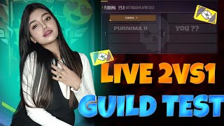 LIVE GUILD TEST 1 VS 2 #ff#freefire#PURNIMA