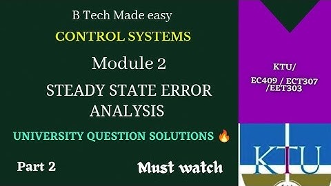 Steady state error analysis PYQ solutions: Part 2 / Control Systems KTU