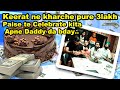 Keerat ne kharche pure 3lakh paise te celebrate kita apne daddy da bday daily vlog day70