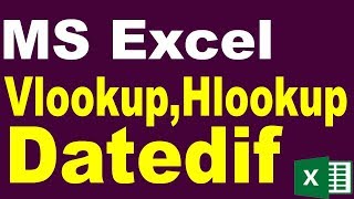 Use of Vlookup, Hlookup and Datedif in MS Excel / XL Maza