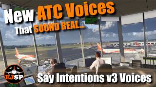 New AI ATC Voices Are Amazing in MSFS 2024 | SayIntentions Releases v3