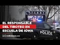 Tiroteo en escuela secundaria de Iowa, en Estados Unidos, habría dejado varias víctimas