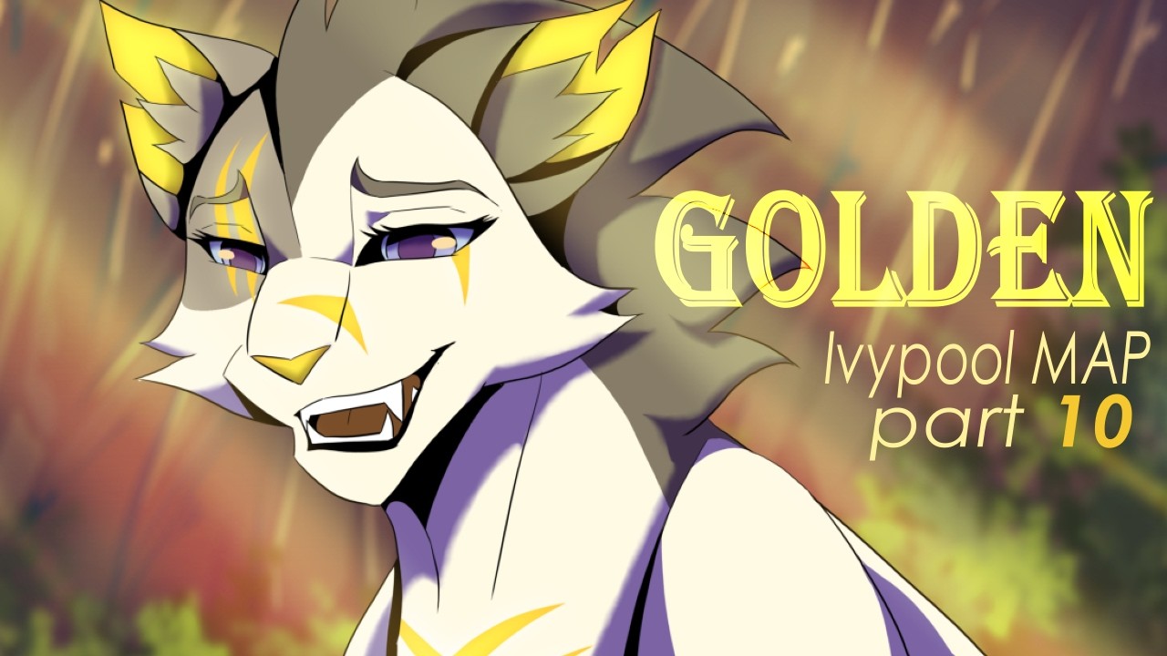 GOLDEN Ivypool MAP [ part 10 ] - YouTube