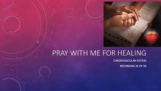 Healing Prayer 06 Cardiovascular System 2 34
