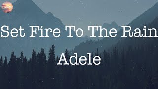 Set Fire To The Rain - Adele [Lyrics] | Ava Max, Justin Bieber, ...