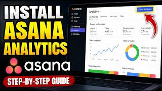 How to install Asana analytics for project performance - Detailed Guide