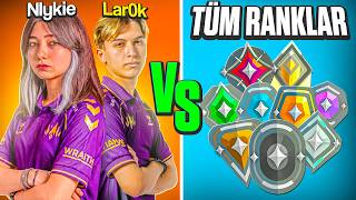 Nlykie & Lar0K Vs Tüm Ranklar W/